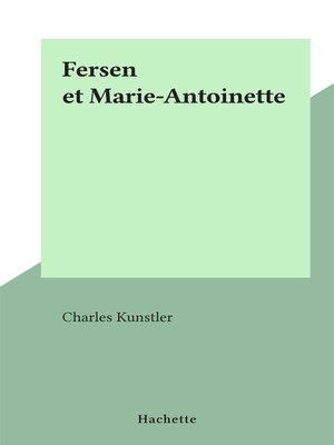 cover image of Fersen et Marie-Antoinette